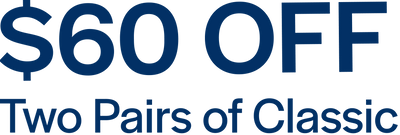 $60 OFF Two Pairs of Classic